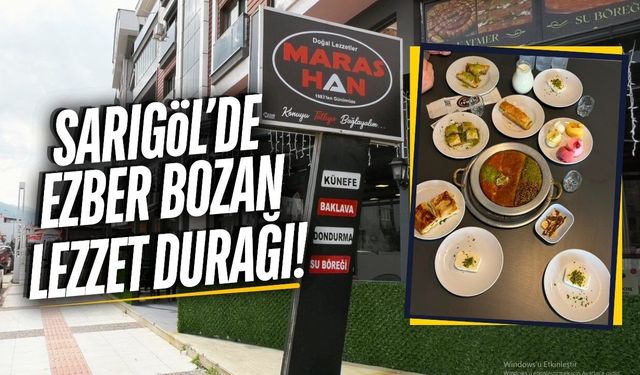 Maras Han Sarıgöl'de hizmet vermeye başladı!