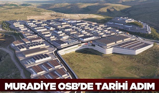 Muradiye OSB Uzunburun genişleme alanında ilk fabrikanın temeli atılıyor