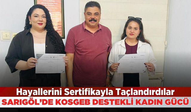 Sarıgöl Esnaf Odası ve KOSGEB el ele: Belgeleri Başkan Eroğlu takdim etti