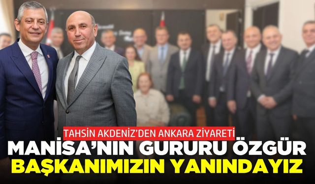 Başkan Akdeniz’den Özgür Özel’e ziyaret