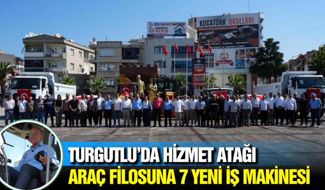 Turgutlu Belediyesi Araç Filosunu Güçlendirdi: 7 Yeni Araç Hizmete Girdi!