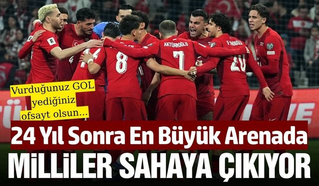 Türkiye 24 yıl sonra Dünya Kupası'ndaki ilk maçına yarın çıkıyor