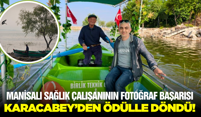 Ulusal Fotoğraf Yarışmasında Manisa Gururu! İsmail Aybey’e Ödül