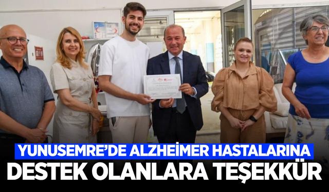 Yunusemre'de alzheimer hastalarına umut olan gençlere anlamlı teşekkür!