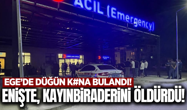 Afyonkarahisar'da düğünde kan aktı: Enişte kayınbiraderi öldürdü!