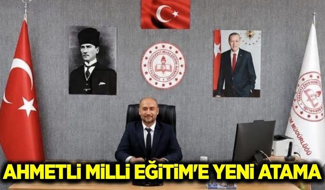 Ahmetli İlçe Milli Eğitim Müdürlüğü’nde yeni dönem