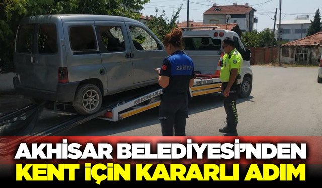 Akhisar'da Sokaklar Nefes Alıyor: Hurda ve Sahipsiz Araçlar Tek Tek Toplanıyor