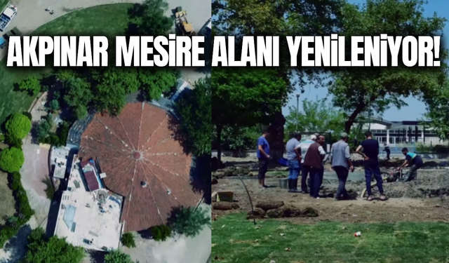 Akpınar Mesire Alanı yenileniyor!