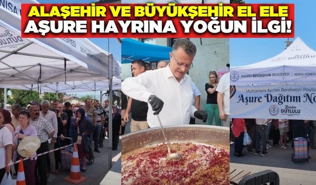 Alaşehir'de aşure hayrına yoğun ilgi!