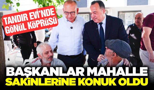 Başkanlar İstasyonaltı Mahallesi'nde Vatandaşlarla Buluştu