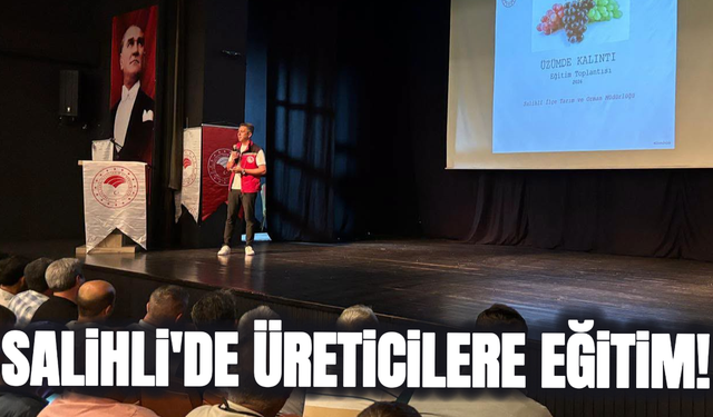 Salihli'de üreticilere 'Bitki Koruma' eğitimi!