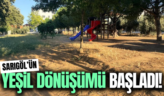 Daha yeşil, daha modern bir Sarıgöl için harekete geçildi!