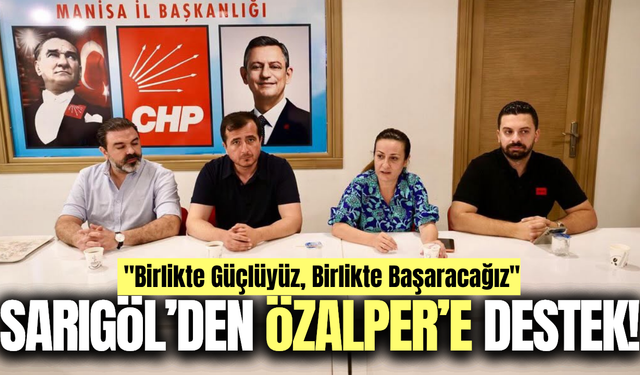 İlksen Özalper'e Sarıgöl'den destek!