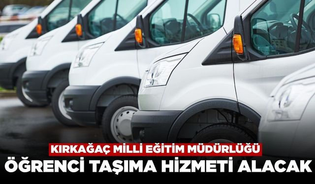Kırkağaç İlçe Milli Eğitim Müdürlüğü Araç Kiralama Hizmeti Alacak