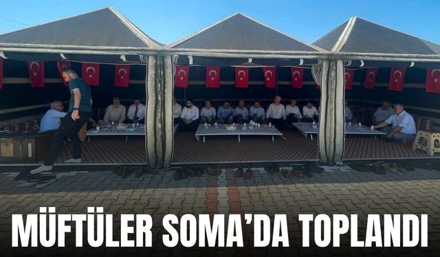 Manisa İlçe Müftüleri Toplantısı Soma'da Gerçekleştirildi