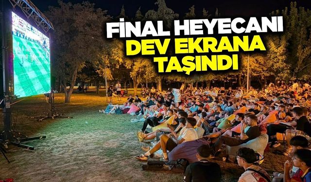 Manisa'da Dünya Kupası Finali Dev Ekranda İzlendi!