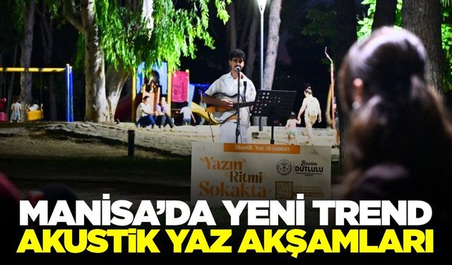 Manisa'da Yaz Akşamlarına Müzik Dokunuşu