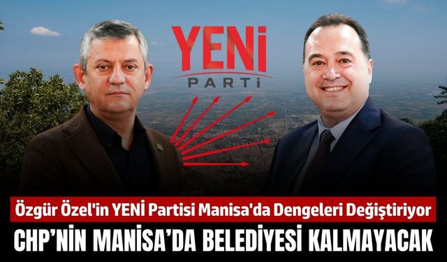 Manisa'da yerel siyasette tarihi kırılma: 10 yıl sonra dengeler yeniden değişiyor