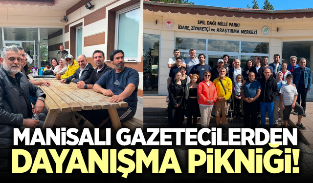 Manisalı Gazeteciler Spil Dağı'nda buluştu!