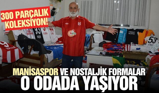 Manisaspor forması da arada: 300 Parçalık koleksiyon!