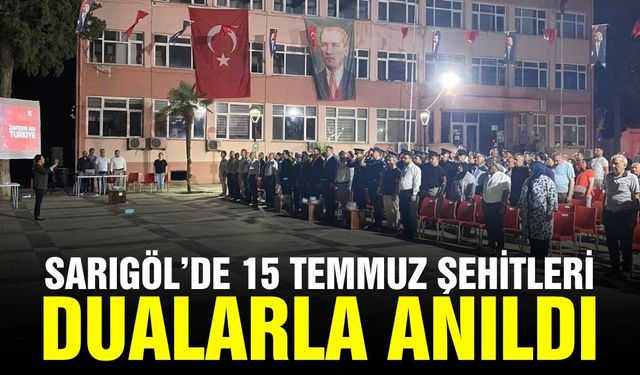 Sarıgöl'de 15 Temmuz Şehitleri Unutulmadı