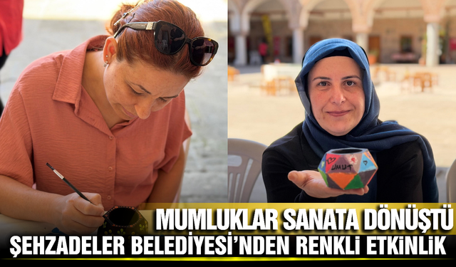 Şehzadeler’de Sanat Rüzgarı: Vatandaşlar Kendi Mumluğunu Tasarladı
