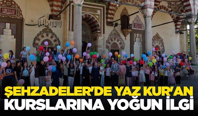 Manisa'da yaz Kur'an kurslarına geniş katılım