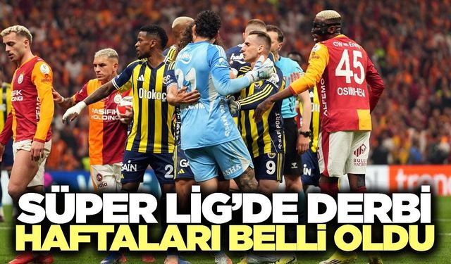 Süper Lig'in süper maçları hangi hafta? İşte derbi fikstürü