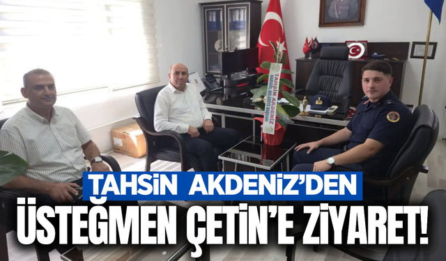 Tahsin Akdeniz'den yeni Jandarma Komutanı Ramazan Çetin’e ziyaret