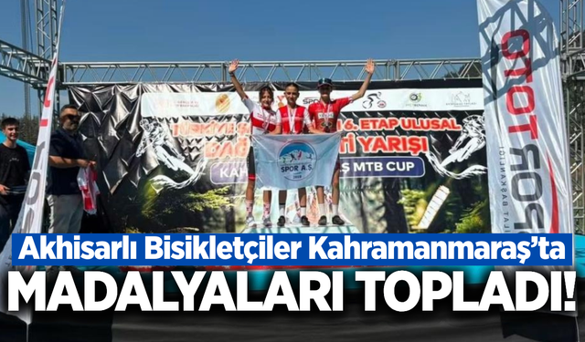 Akhisarlı Bisikletçilerden Kahramanmaraş’ta madalya yağmuru