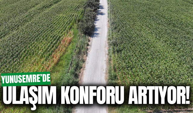 Büyükşehir'den Yunusemre’ye 7 kilometrelik asfalt hamlesi