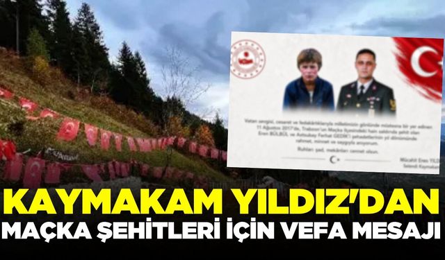 Kaymakam Yıldız'dan Eren Bülbül için anma mesajı