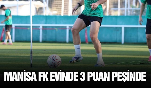 Manisa FK’da kritik sınav öncesi hedef 3 puan