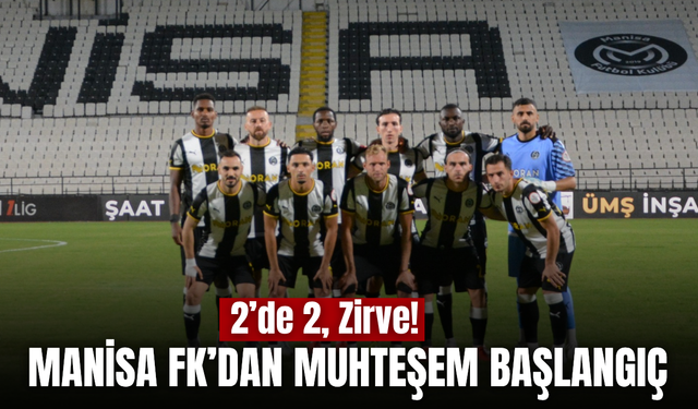 Manisa FK’dan Farklı Galibiyet: Liderlik Koltuğuna Oturdu