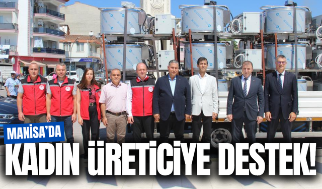 Manisa'da 113 kadın üreticiye önemli destek