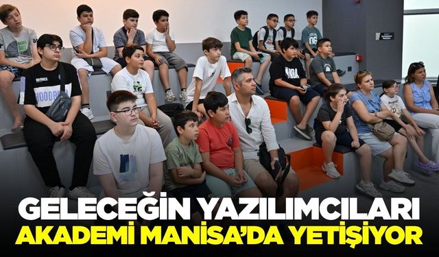 Manisa’da çocuk ve gençlere teknoloji eğitimi: Akademi Manisa’da dersler başladı