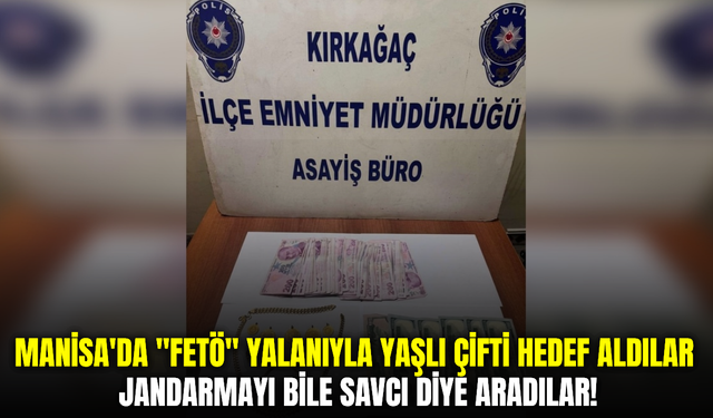 Manisa'da "FETÖ soruşturması" vaadiyle dolandırıcılık yapan şebeke çökertildi