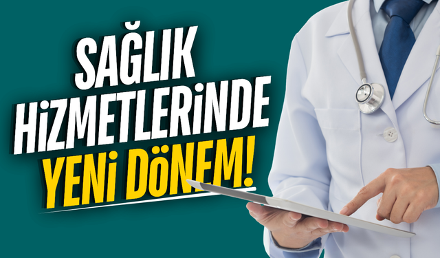 Manisa'da sağlık hizmetlerinde yeni dönem başladı!