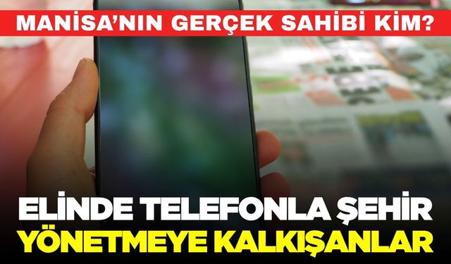Manisa'da ​​Sosyal Medyanın "Asayiş" Mühendisleri