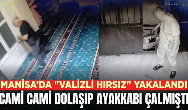Manisa'da valizli hırsız yakayı ele verdi!