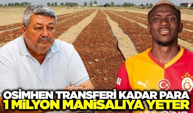 Manisa'dan Cumhurbaşkanı Erdoğan'a Çağrı! 'Osimhen’e Verilen Para Kadar Destek İstiyoruz'