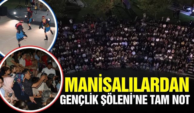 Manisa'da gençlik şöleni renkli anlara sahne oldu