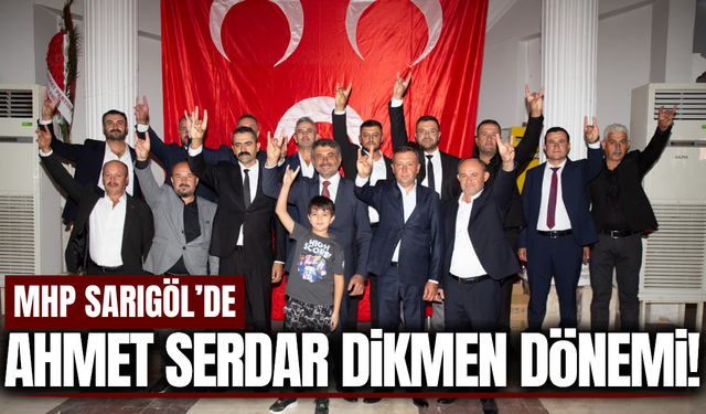 MHP Sarıgöl İlçe Kongresi’nde Yeni Başkan Ahmet Serdar Dikmen Oldu