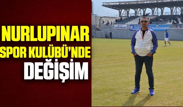 Nurlupınar Spor Kulübü’nde Başkanlık Değişimi