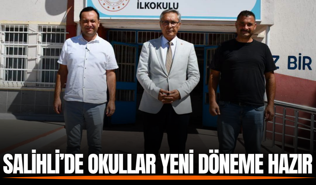 Salihli'de okullar yeni döneme hazır!