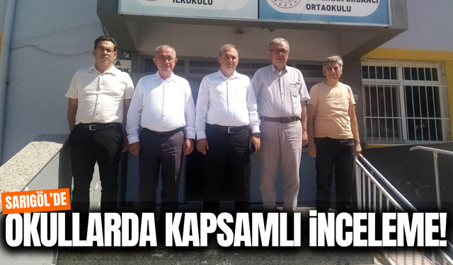 Sarıgöl'de eğitim yılı öncesi okullarda inceleme!