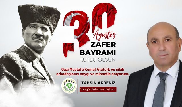 Sarıgöl Belediyesi 30 Ağustos Zafer Bayramı Kutlama Mesajı