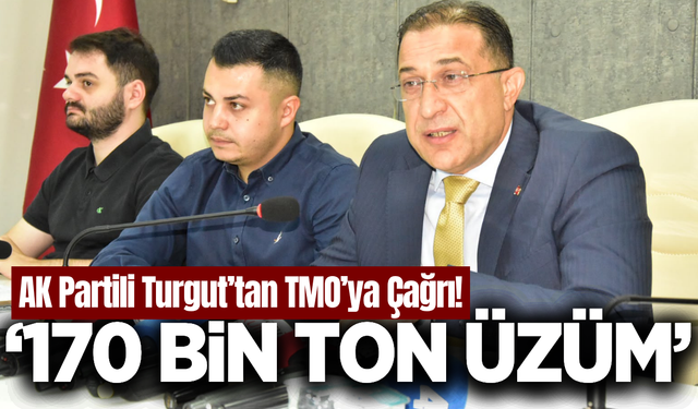 Süleyman Turgut'tan kritik üzüm açıklaması!