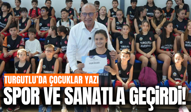 Turgutlu'da 2 bin çocuk sporla ve sanatla buluştu!