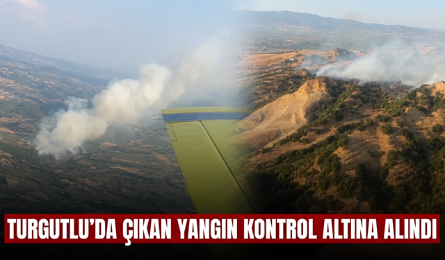 Turgutlu’da makilik yangını kontrol altına alındı